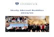 Study Abroad Buddies 2019/20 - University of LiverpoolBuddies,Guidanc… · and Buddies! As a Buddy, you will do the following: Contact your Buddies and introduce yourself (during