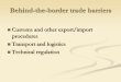 Customs and other export/import procedures Transport and ... · Only transport costs in Kyrgyzstan account for 13% of export and 10% of import volumes ... Lack of efficient market