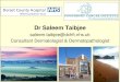 Dr Saleem Taibjee - Virtual 201آ  Dr Saleem Taibjee  @dchft.nhs.uk Consultant Dermatologist