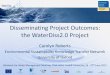 Disseminating Project Outcomes: the WaterDiss2.0 Project€¦ · •Does the mixture of projects available allow the effectiveness of different dissemination strategies to be evaluated?