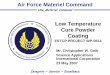 Air Force Materiel Commandproceedings.ndia.org/jsem2007/3855_Geib.pdf · 11 JTP Progress • Results for – Coating appearance – SO 2 corrosion resistance – Filiform corrosion