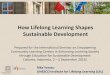 How Lifelong Learning Shapes Sustainable Developmentthecollo.org/gpsd/resources/uil2014lllesdfinalry-141016104214... · How Lifelong Learning Shapes Sustainable Development Prepared