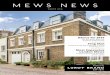 MEWS NEWS - Lurot Brand Estate Agents · Estate agents were left stunned after a sensational mews home which had failed to sell for half a year changed hands immediately after the
