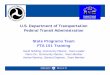 U.S. Department of Transportation Federal Transit ... · Section 5310, 5316 and 5317 program projects must now be derived from a locally developed, coordinated public transit-human