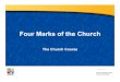 Four Marks of the Church - stjohns-chs.org · Four Marks ONE HOLY$ CATHOLIC$ APOSTOLIC$ • What Are the Four Marks of the Church? Nicene Creed • In the Nicene Creed, we profess,