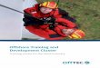 Offshore Training and Development Cluster - OffTEC€¦ · Offshore Training and Development Cluster Training centre for the wind industry. 2 3 Training at OffTEC Professional qualification