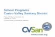 School Programs Castro Valley Sanitary Districtfiles.ctctcdn.com/fb9b0edb001/807a6992-eae1-4e60-988e-d1ac382b… · Roland Williams, Michelle Wu October 22, 2014 CVUSD Board of Education