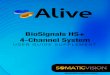 BioSignals HS+ 4-Channel System - Somatic Vision … · BioSignals HS+ to your computer before opening Alive. 7) ... Observe the yellow line rise as you inhale and lower as you exhale