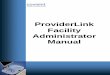 ProviderLink Facility Administrator Manual · Customer Service Compuware-Covisint 410 Blackwell Street, Suite 200 Durham, NC 27701 866-373-0878