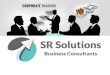 SR Solutions Corporate Trainingsrsolutions.org/pdf/corporate-training.pdf · Dedicated and Customised Trainings to meet your requirements Ability to handle corporate training requirements