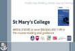 St Mary’s College€¦ · music video or newspapers. ... codes, conventions and techniques communicate meanings –representation: how the media portray events, issues, individuals
