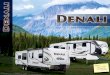 Value | Craftsmanship | Comfort€¦ · Denali offers Value, Craftsmanship & Comfort Denali travel trailers and fifth wheels are planned and created with one thing in mind; our customer’s