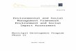 Environmental and Social Management Framework Environment ...€¦  · Web viewEnvironmental and Social Management Framework Environment and Social Impact Assessment. Municipal Development