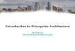 Introduction to Enterprise Architecture - GitHub Pages · Introduction to Enterprise Architecture Rob Byrd rob.byrd@austintexas.gov . Enterprise Architecture ... an organization or