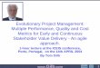 Evolutionary Project Management: Multiple Performance ... · Evolutionary Project Management: Multiple Performance, Quality and Cost Metrics for Early and Continuous Stakeholder Value