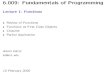 6.009: Fundamentals of Programming · 6.009: Fundamentals of Programming Lecture 1: Functions • Review of Functions • Functions as First-Class Objects • Closures • Partial