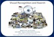 Visual Recognition and Search - Rogerio Ferisrogerioferis.com/VisualRecognitionAndSearch2013/classes/class1.pdf · Visual Recognition And Search Columbia University, Spring 2013 Course