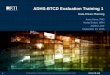 ADHS-BTCD Evaluation Training 1 · ADHS-BTCD Evaluation Training 1 Data-Driven Planning Anna Yaros, PhD . Venita Embry, MPH . Ashley Lowe . September 24, 2015 . 1 . RTI International,
