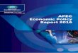 APEC Economic Policy Report 2016€¦ · APEC economies. The 2016 APEC Economic Policy Report consists of a policy framework chapter, which concludes with a set of important recommendations,