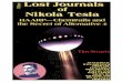 The Lost Journals of Nikola Tesla - The Eye - The... · The Lost Journals of Nikola Tesla Chapter One The Secret Life Of Nikola Tesla Nikola Tesla was beyond a doubt the greatest
