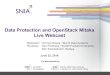 Data Protection and OpenStack Mitaka Live Webcast · 2019-12-21 · OpenStack doesn’t really have a concept of a “remote” datacenter ! Vendor differences ! Multiple attempts