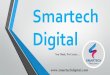 Smartech Digital · WEBSITE DESIGNING The importance of website is well-known for any business. A well-designed website attracts people. These include preparing the outline of website,