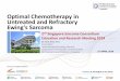 Optimal Chemotherapy in Untreated and Refractory Ewing's ...€¦ · Optimal Chemotherapy in Untreated and Refractory Ewing's Sarcoma 2nd Singapore ... UKCCSG ET-1 (1978-1986) (Craft