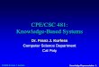 CPE/CSC 481: Knowledge-Based Systems · representation knowledge - information - data meaning be familiar with the most frequently used knowledge representation methods logic, rules,