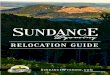 RELOCATION GUIDE - SundanceRELOCATION GUIDE SUNDANCE WYOMING.COM sundance wyoming Sundance Wyoming is located in the Northeast Corner of the state and is the perfect combination of