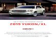 GETTING TO KNOW YOUR 2019 YUKON/XL€¦ · Trailer Brake ControlF Low Fuel Traction Control Off Lane Keep Assist Warning Vehicle Ahead Brake System Cruise Control Set StabiliTrak