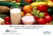 WIC Foods with a Cascades Focus · WIC Foods with a Cascades Focus ... Review the ALL WIC subcategories on the following slide. • Definitions to keep in mind: A FOOD CATEGORY is: