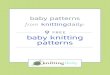 Baby Patterns from KnittingDaily: 9 Free Baby …baby patterns from knittingdaily: 9 free baby knitting patterns months: 18 sts and 27 rnds = 3" in pattern stitch worked in the round,