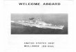Welcome Aboard.pdf · Completing her "gunfire" commi tments on 15th July 1969, she returned to Norfolk on 3rd September having visited Kobe, Yokosuka, Pearl Harbor, San Francisco,
