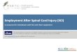 Employment After Spinal Cord Injury (SCI) · Why work is important for individuals with spinal cord injury (SCI) ... Federally mandated State-funded vocational rehabilitation programs