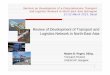 Review of Development of Transport and Logistics Network ... · Development of an international integrated intermodal transport and logistics system Busan Declaration, 2006 Ministerial