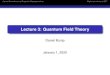 Lecture 3: Quantum Field Theorysporadic.stanford.edu/conformal/lecture3.pdf · Lecture 3: Quantum Field Theory Daniel Bump January 1, 2020. Central Extensions and Projective RepresentationsWightman