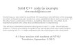 Solid C++ code by example - pvv.orgoma/SolidCPP_Sept_2012.pdf · Solid C++ code by example olve.maudal@cisco.com Sometimes you see code that is perfectly OK according to the definition