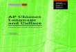 AP Chinese Language and Culture...AP COURSE AND EXAM DESCRIPTIONS ARE UPDATED PERIODICALLY Please visit AP Central (apcentral.collegeboard.org) to determine whether a more recent course