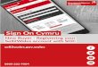 Sign On Cymru - Sell2Wales Buyer...If you fail to complete and save the Sell2Wales profile within 24 hours of signing up, your “Sign on Cymru” registration will be deleted and