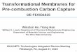 Transformational Membranes for Pre-combustion Carbon Capture · 2019-08-29 · Transformational Membranes for Pre-combustion Carbon Capture DE-FE0031635 Winston Ho / Yang Han William