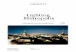 Lighting Metropolislightingmetropolis.com/wp-content/uploads/2017/08/LM_Benchmark... · Darc-Magazine, LED Magazine, Enlighter Magazine og LED Professional Smart City- og Lys foreninger: