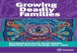 Growing Deadly Families - Queensland Health · Growing Deadly Families Aboriginal and Torres Strait ... Develop tools to inform the planning, design and implementation of collaborative