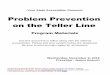 Problem Prevention on the Teller Line [Read-Only] · 11/7/2016 1 PROBLEM PREVENTION ON THE TELLER LINE Helping Tellers Become More Proficient at Recognizing and Minimizing Losses