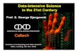 Djorgovski - Michigan State University · 2016-11-02 · The Evolving Data-Rich Astronomy An example of a "Big Data" science driven by the advances in computing/information technology
