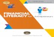 FINANCIAL LITERACY for...6 FINANCIAL LITERACY for EntrepreneursScenario 1: Financing with Own Capital Scenario 2: Cash Credit against Hypothecation of Stock VEGETABLE SELLER FARMER