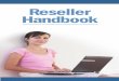 Reseller Handbook - Register Domain Website Builder & SSLix-one.com/pdf/guide_wwd_reseller_4c.pdfThis reseller handbook will walk you through the steps involved in launching your e-business