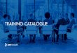 TRAINING CATALOGUE - xrmvision.com · TRAINING CATALOGUE. AREAS OF EXPERTISE Microsoft Dynamics 365 Microsoft Power Platform Business intelligence and analytics Office 365: collaboration