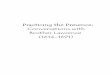 Practicing the Presence: Conversations with Brother Lawrence … · Practicing the Presence 5 The following year, de Beaufort published a booklet he titled The Practice of the Presence