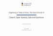 Class 8: Open Science, Data and Commons...Organizing in Times of Crisis: The Case of Covid-19 Leonhard Dobusch April 2020 University of Innsbruck Class 8: Open Science, Data and Commons