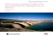 Will climate change undermine the potential for …...Box 2: Additional concerns for hydropower development Climate change Climate change has the potential to impact the hydropower